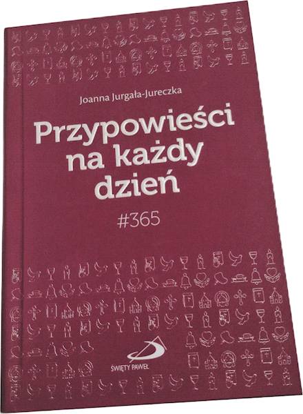 CODZIENNIK: #365 Przypowieści na każdy dzień - Joanna Jurgała-Jureczka