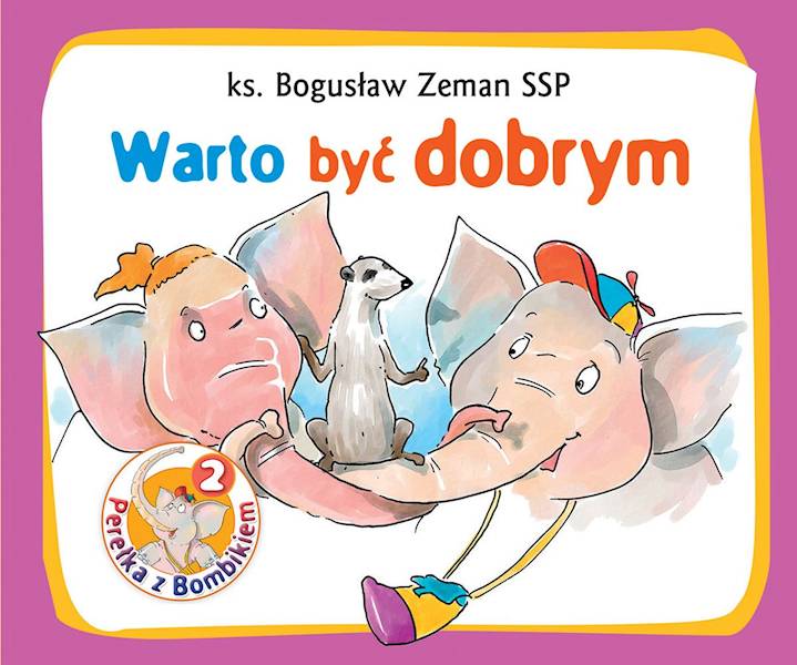 Perełka z Bombikiem 2: Warto być dobrym - ks. Bogusław Zeman SSP