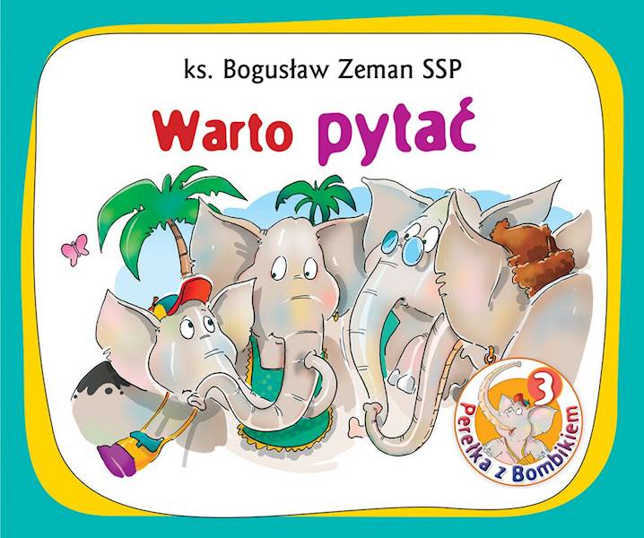 Perełka z Bombikiem 3: Warto pytać - ks. Bogusław Zeman SSP
