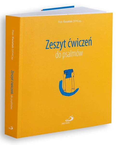 Zeszyt ćwiczeń do psalmów - br. Piotr Kwiatek OFMCap