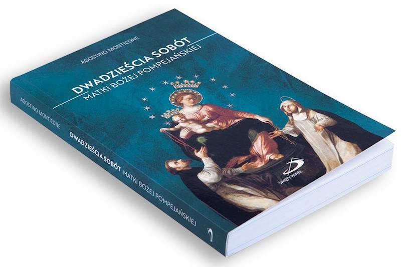 DWADZIEŚCIA SOBÓT Matki Bożej Pompejańskiej - Agostino Monticone