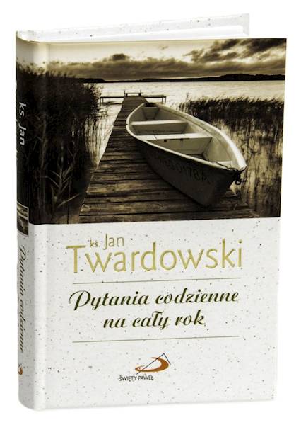CODZIENNIK: Pytania codzienne na cały rok - ks. Jan Twardowski