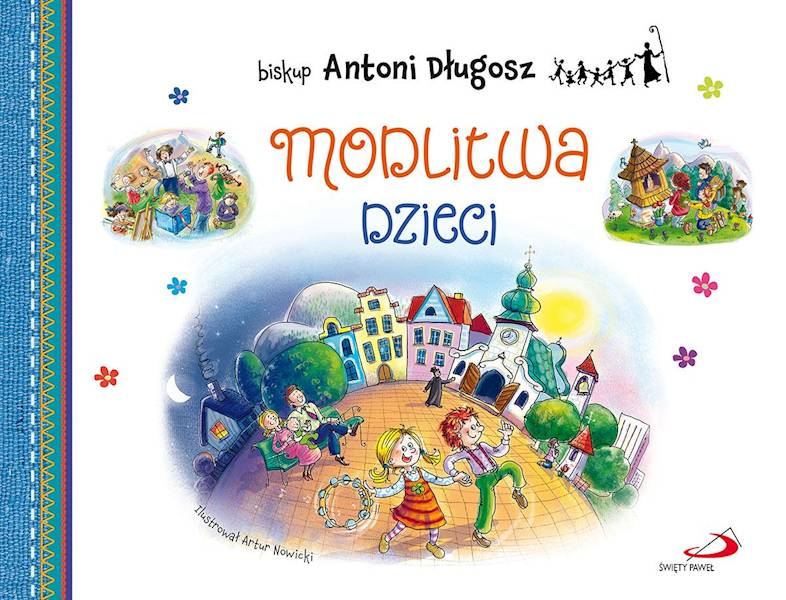 MODLITWA DZIECI - biskup Antoni Długosz
