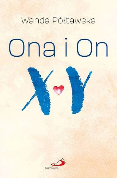 Ona i On. X*Y - Wanda Półtawska