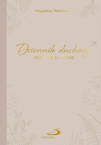 Dziennik duchowy. OBIETNICE DLA CIEBIE - Magdalena Wołochowicz