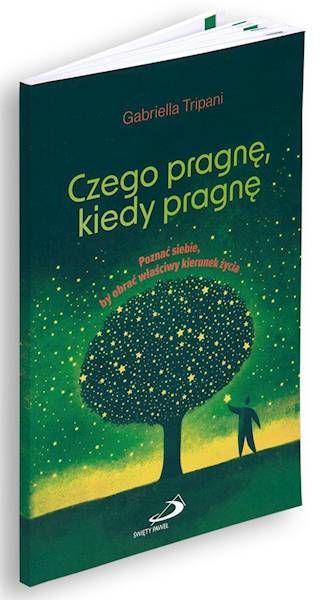 Czego pragnę, kiedy pragnę. Poznać siebie... - Gabriella Tripani