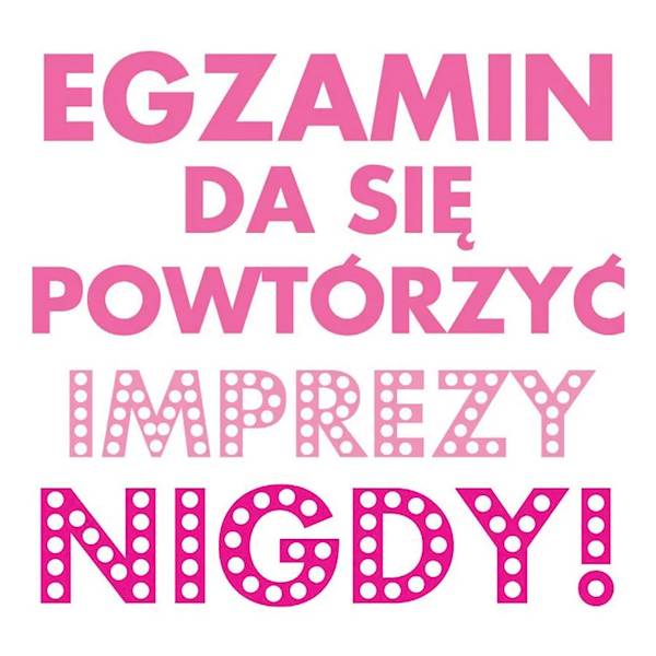Magnes na lodówkę kukartka "EGZAMIN DA SIĘ POWTÓRZYĆ. IMPREZY NIGDY!" MG-022