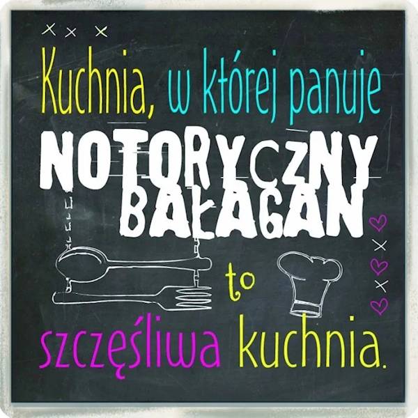 Magnes na lodówkę kukartka "... NOTORYCZNY BAŁAGAN ..." MG-065