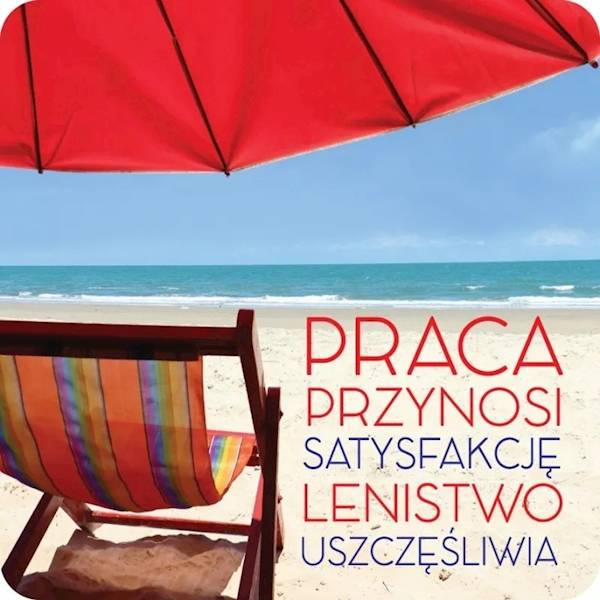 Magnes na lodówkę kukartka "PRACA przynosi satysfakcję..." MG-092