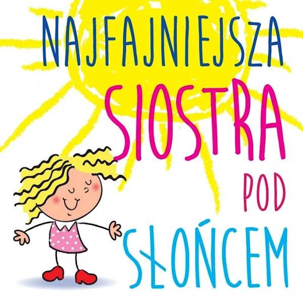 Magnes na lodówkę kukartka "NAJFAJNIEJSZA SIOSTRA POD SŁOŃCEM" MG-118