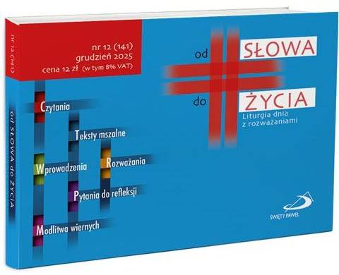 od SŁOWA do ŻYCIA - nr 12, grudzień 2025 - Liturgia dnia z rozważaniami