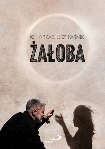 ŻAŁOBA - Ks. Arkadiusz Paśnik