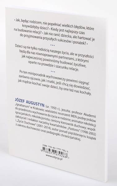 JAK KOCHAĆ DZIECI? 12 zasad rodzicielskiej miłości - Józef Augustyn SJ