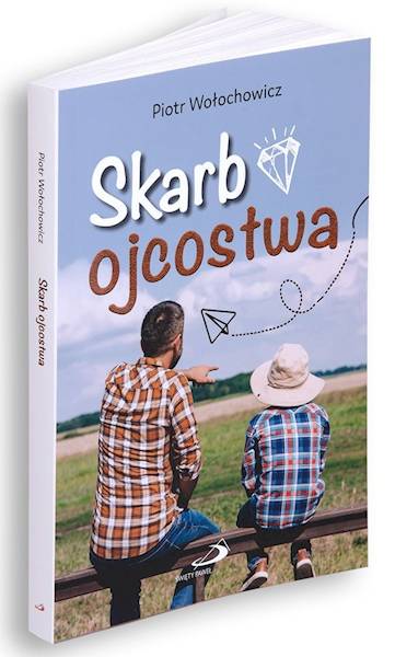 Skarb ojcostwa - Piotr Wołochowicz