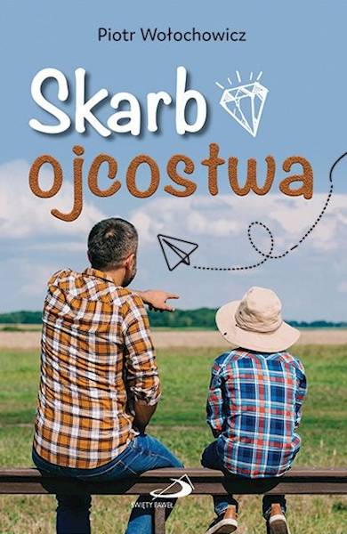 Skarb ojcostwa - Piotr Wołochowicz