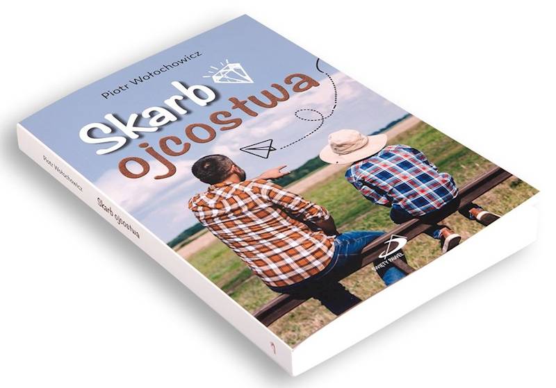 Skarb ojcostwa - Piotr Wołochowicz