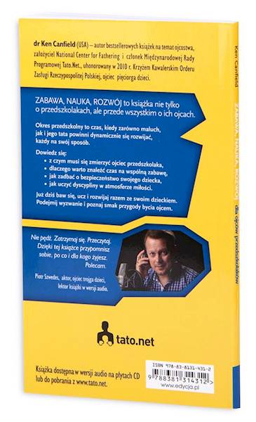 ZABAWA NAUKA ROZWÓJ. Dla ojców przedszkolaków - Ken Canfield
