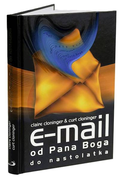 E-MAIL od Pana Boga do nastolatka - Claire & Curt Cloninger