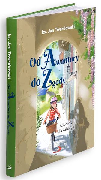 Od Awantury do Zgody. Abecadło dla każdego - ks. Jan Twardowski
