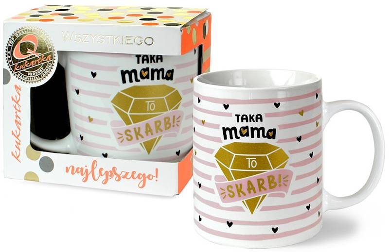 Kubek kukartka Premium "TAKA MAMA TO SKARB!" 300 ml Q-958
