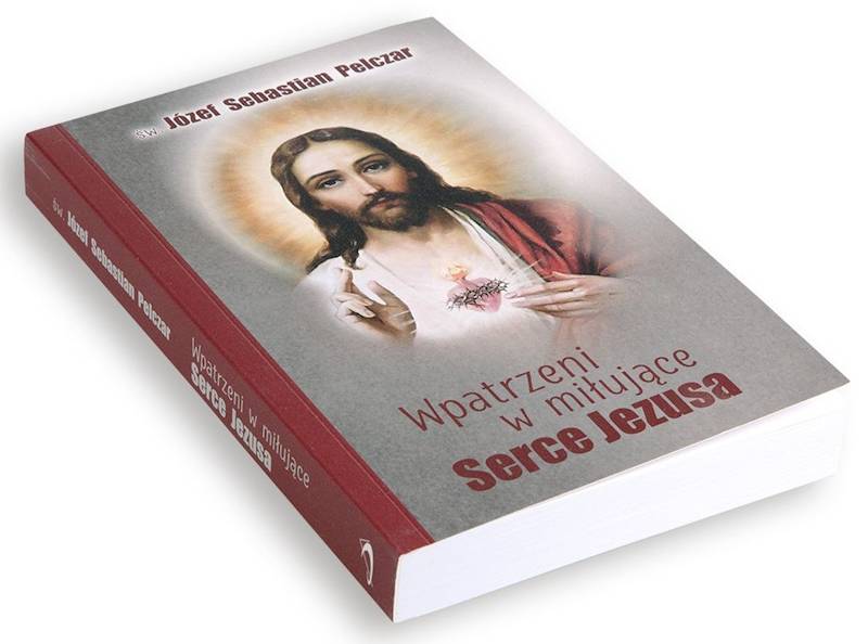 CODZIENNIK: Wpatrzeni w miłujące Serce Jezusa - 366 dni ze św. Józefem Pelczarem