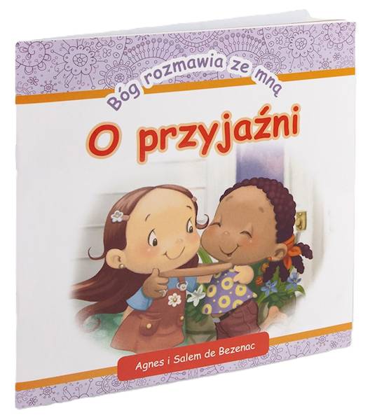 Bóg rozmawia ze mną "O przyjaźni" - Agnes i Salem de Bezenac
