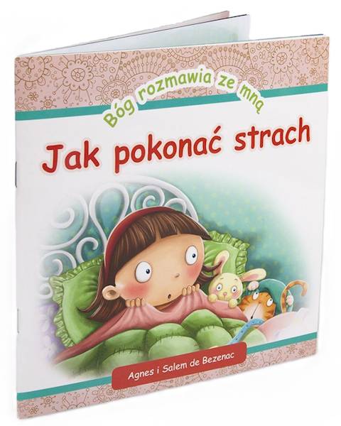 Bóg rozmawia ze mną "Jak pokonać strach" - Agnes i Salem de Bezenac