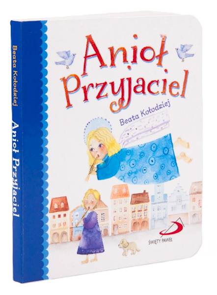 Anioł Przyjaciel - Beata Kołodziej