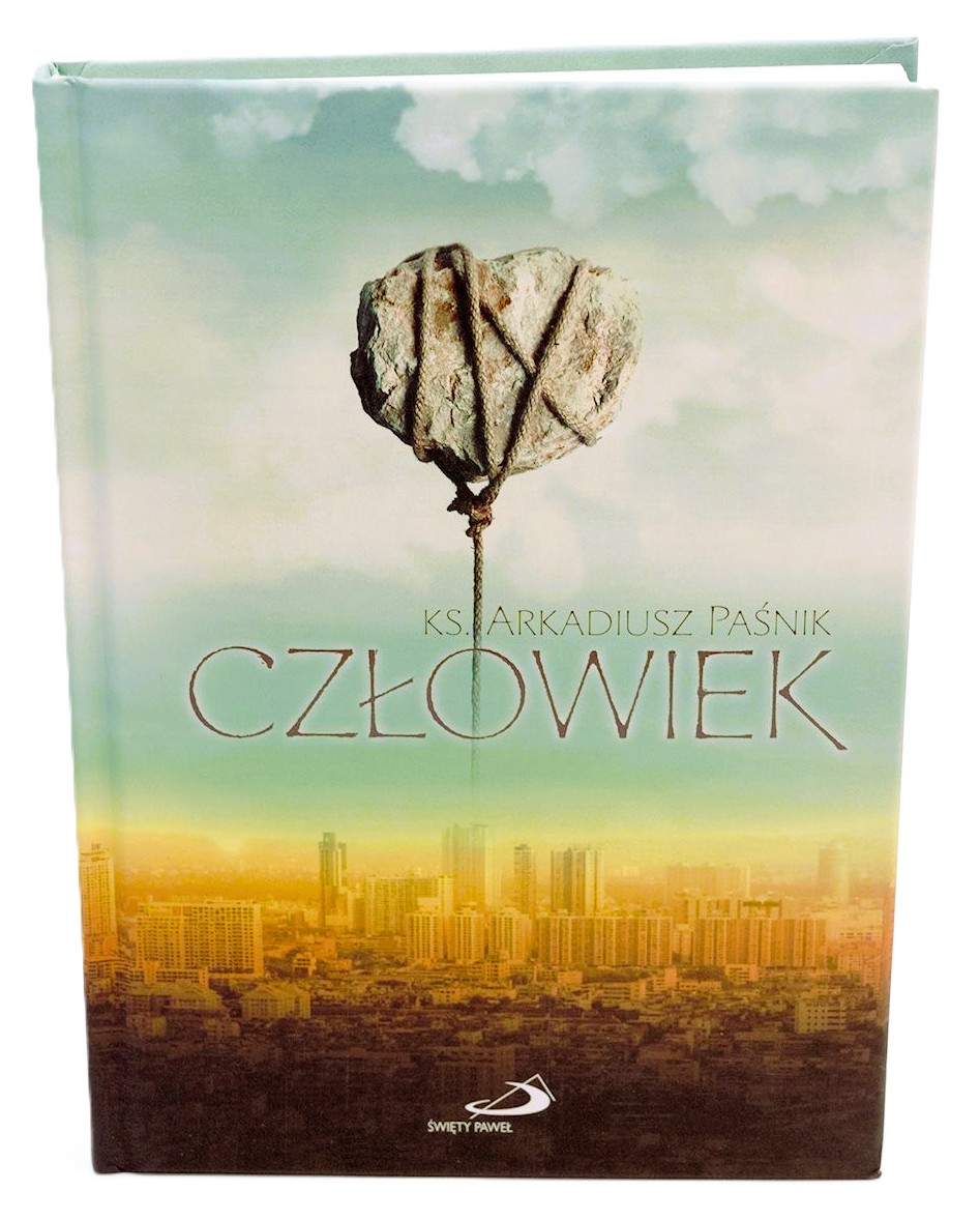CZŁOWIEK - ks. Arkadiusz Paśnik