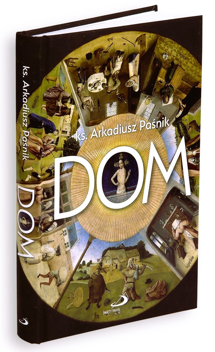 DOM - ks. Arkadiusz Paśnik