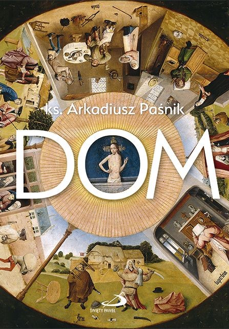 DOM - ks. Arkadiusz Paśnik