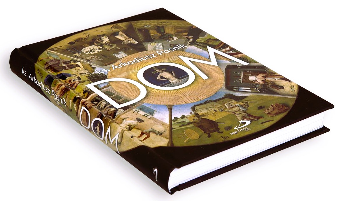 DOM - ks. Arkadiusz Paśnik