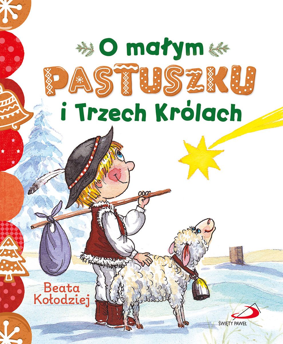 O małym PASTUSZKU i Trzech Królach - Beata Kołodziej
