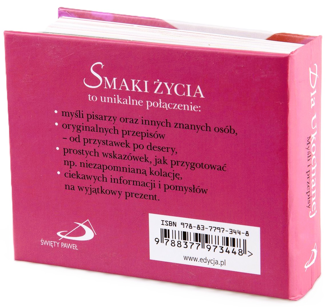 SMAKI ŻYCIA: Dla Ukochanej. Myśli i przepisy