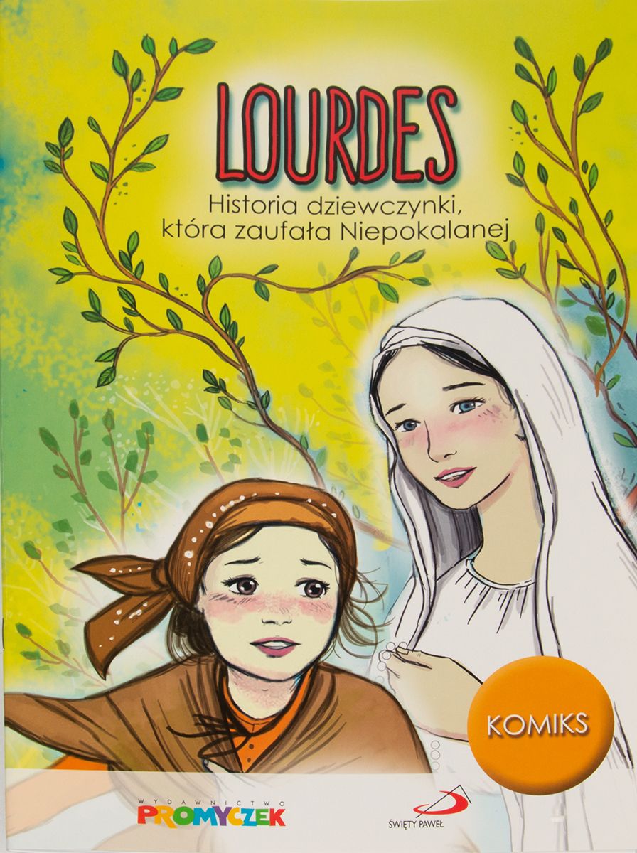 Komiks: LOURDES. Historia dziewczynki, która zaufała Niepokalanej