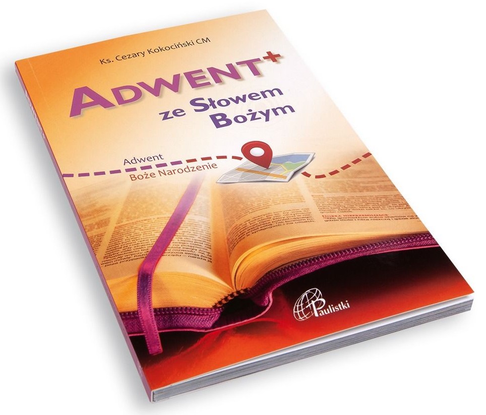 ADWENT+ ze Słowem Bożym. Adwent i Boże Narodzenie - ks. Cezary Kokociński CM