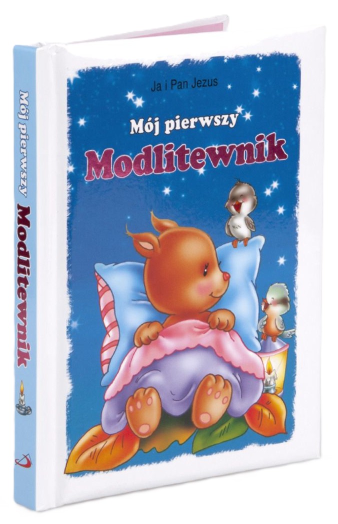 Mój pierwszy Modlitewnik - Ja i Pan Jezus