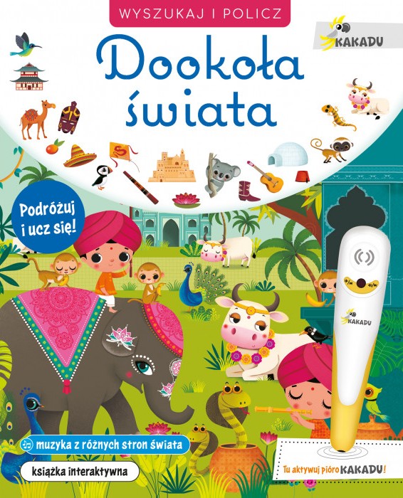 KAKADU: Mówiąca książka interaktywna "Dookoła świata" + PIÓRO  - Magdalena Młodnicka