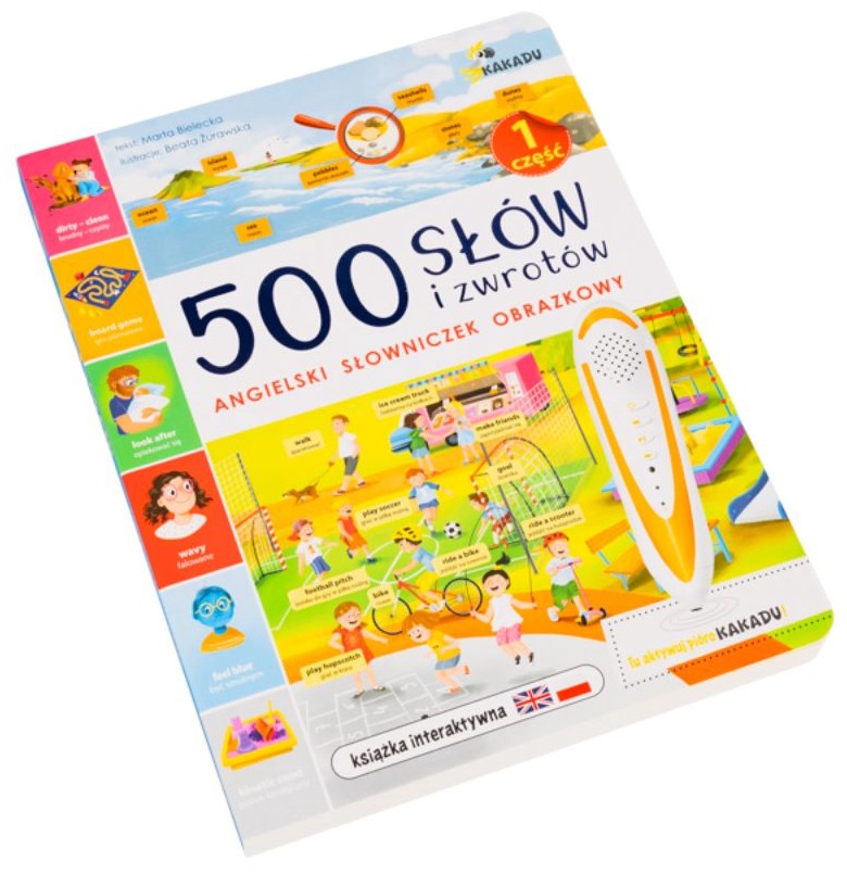 KAKADU: 500 SŁÓW i zwrotów. ANGIELSKI SŁOWNICZEK OBRAZKOWY cz. 1 - Beata Żurawska