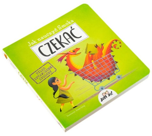 Jak nauczyć smoka CZEKAĆ - Anna Láng