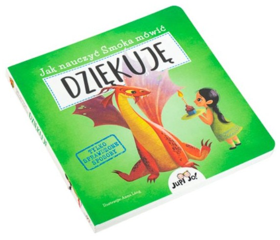 Jak nauczyć smoka mówić DZIĘKUJĘ - Anna Láng