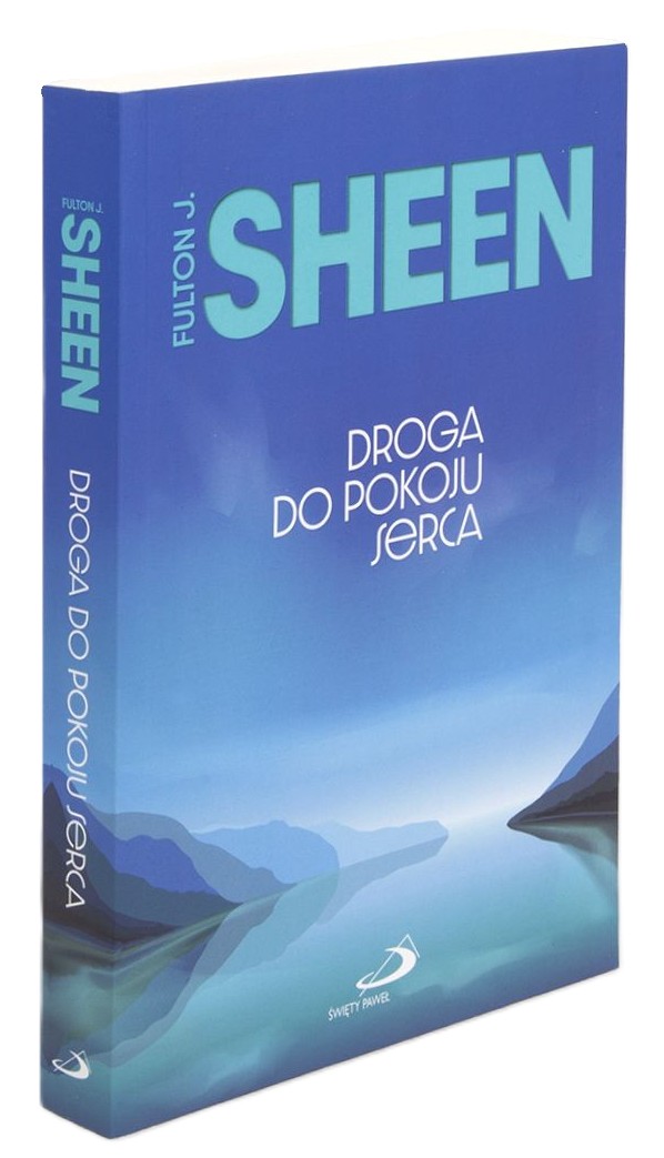 DROGA DO POKOJU SERCA - abp Fulton J. SHEEN