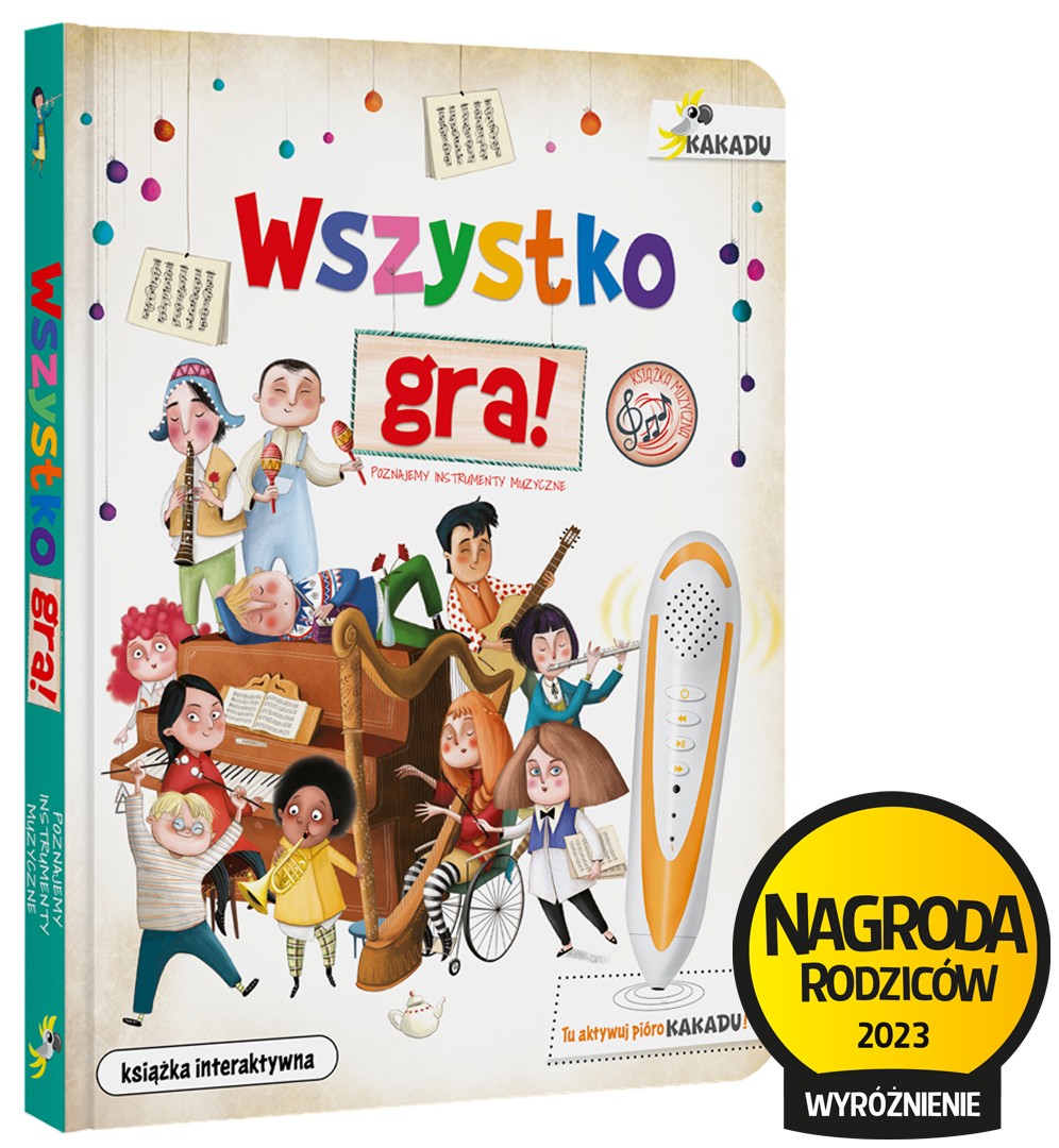 KAKADU: Mówiąca książka interaktywna "Wszystko gra" + PIÓRO  - Eliseo García