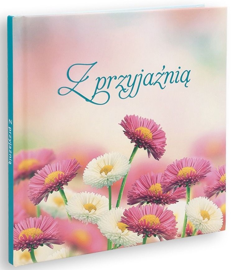 Książeczka upominkowa: Z przyjaźnią
