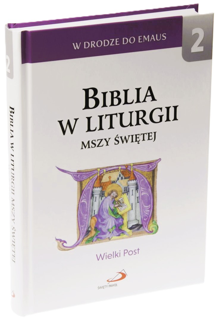 BIBLIA W LITURGII MSZY ŚWIĘTEJ. Tom 2 - Wielki Post