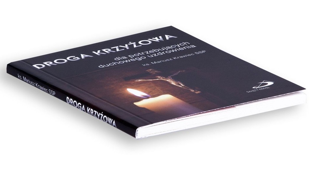 DROGA KRZYŻOWA dla potrzebujących duchowego uzdrowienia - ks. Mariusz Krawiec SSP