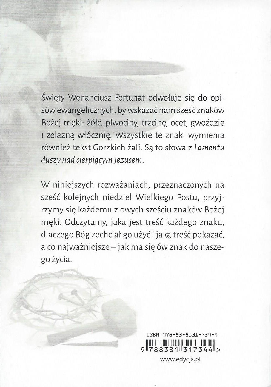 Oto znaki Bożej męki. Rozważania na Gorzkie żale - ks. Tymoteusz Mietelski