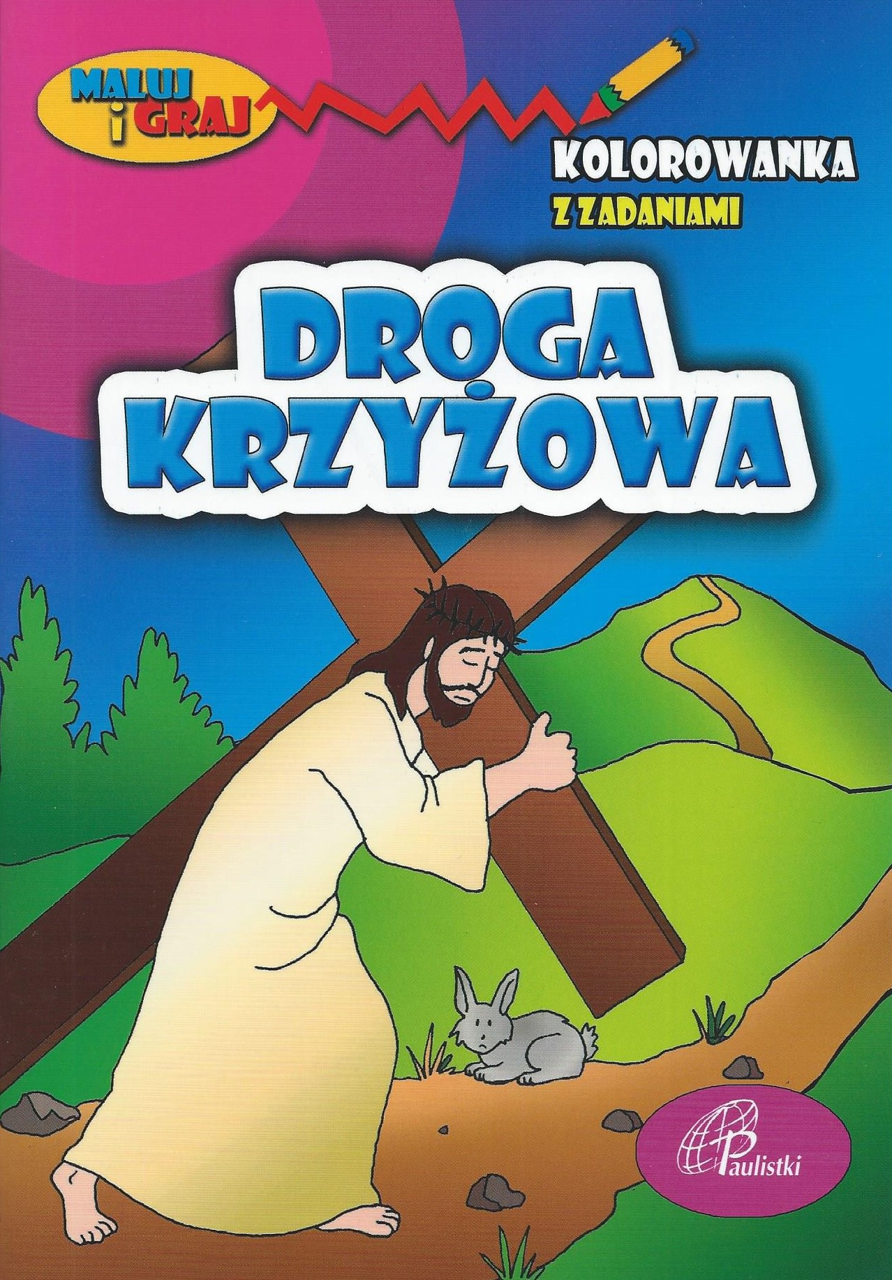 DROGA KRZYŻOWA. Kolorowanka z zadaniami - Praca zbiorowa