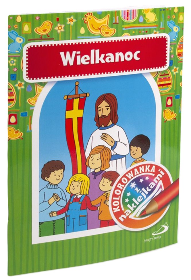 Wielkanoc. Kolorowanka z naklejkami - Praca zbiorowa