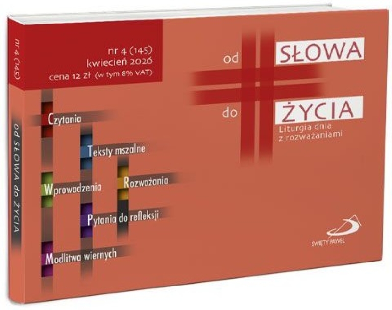 od SŁOWA do ŻYCIA - nr 4, kwiecień 2026 - Liturgia dnia z rozważaniami